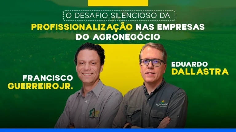 EP05 — O desafio silencioso da profissionalização nas empresas do agronegócio